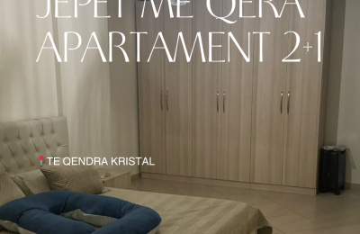 📍JEPET ME QERA APARTAMENT 2+1 TE QENDRA KRISTAL